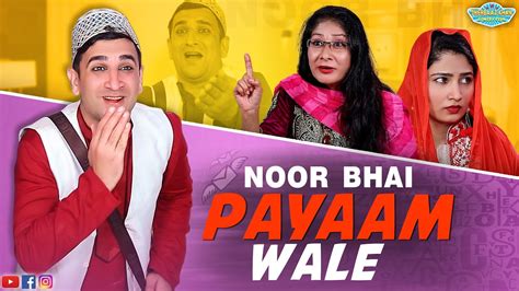 Noor Bhai Payaam Wale Hyderabadi Marriage Bureau Great Message