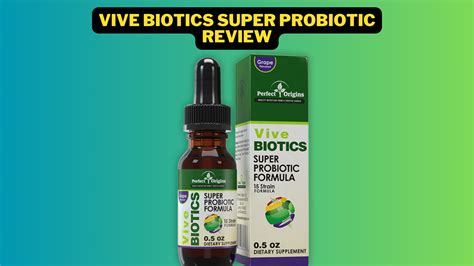 Vive Biotics Super Probiotic Review Does It Really Work