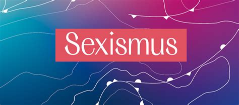 Sexismus Gender Glossar