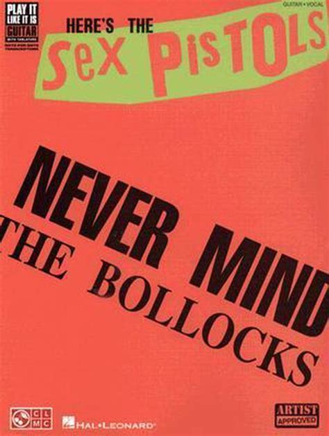 Here S The Sex Pistols Sex Pistols 9781575609430 Boeken Bol