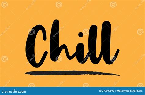 Chill Stylish Text Typography Lettering Phrase Vector Design Stock