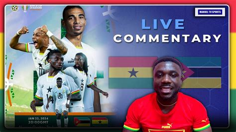 Live Commentary Discussions Ghana Vs Mozambique Afcon