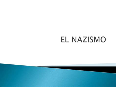 El Nazismo Breve Resumen Ppt