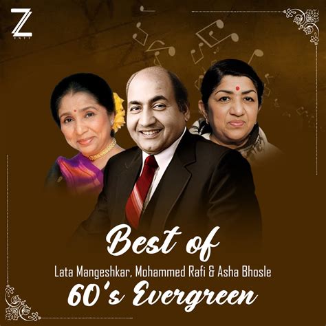 ‎best Of Lata Mangeshkar Mohammed Rafi And Asha Bhosle 60s Evergreen