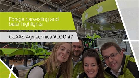 Agritechnica CLAAS VLOG Day 7 Forage Harvesting Machinery And Baler