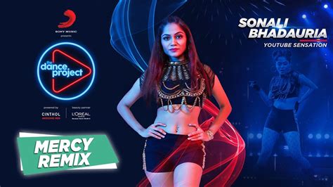 Mercy Remix Sonali B Badshah One The Dance Project Youtube