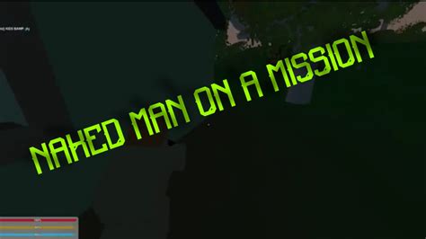 Unturned Ep A Naked Man On A Mission Youtube