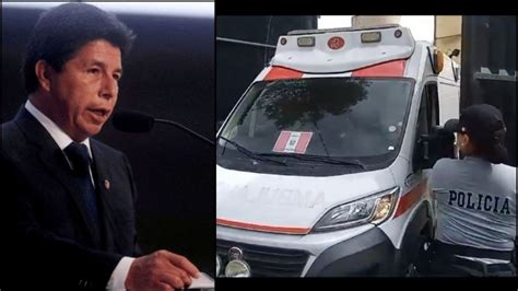 Trasladan a hospital a Pedro Castillo expresidente de Perú por