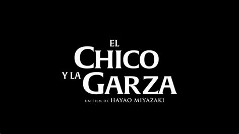 Cr Tica El Chico Y La Garza De Hayao Miyazaki Mexmads