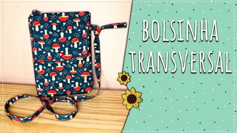 Bolsa Transversal Passo A Passo