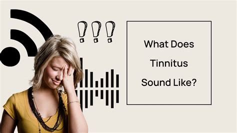 Understanding The Sounds Of Tinnitus A Comprehensive Guide