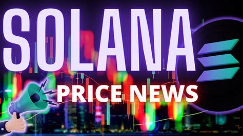 Solana Price News Technical Analysis Price Predictions Youtube