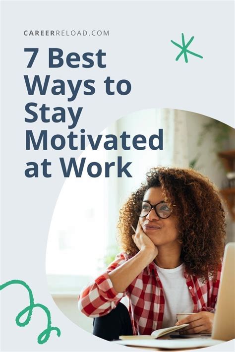 7 Best Ways To Stay Motivated At Work Artofit