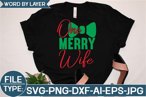 One Merry Wife Svg Graphic By Momin Graphice Creative Fabrica