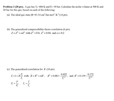 Solved Problem 3 20 Pts A Gas Has Tc 400 K And Pe 30 Bar