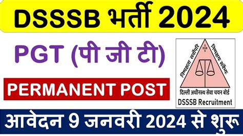 DSSSB भरत 2024 PGT VACANCY PERMANENT POST TOTAL POST 297