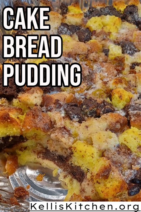 Cake Bread Pudding - Kelli's Kitchen