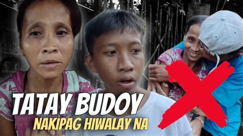 Eps Makikipag Hiwalay Na Si Tatay Budoy At Hindi Na Uuwi Youtube