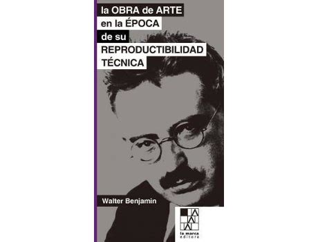 Livro La Obra De Arte En La Epoca De Su Reproductibilidad Tecnica De