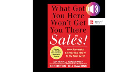 Chapter 3 What Got You Here Wont Get You There In Sales Video