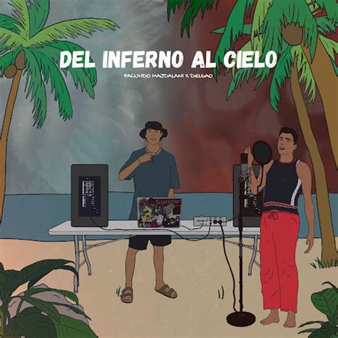 Del Infierno Al Cielo Youtube Music