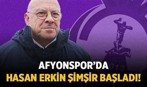 Afyonspor a Yeni Bir Soluk Hasan Erkin Şimşir Dönemi Başladı Spor