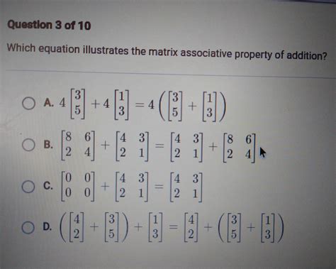 Which Equation Illustrates The Matrix Associative Property Of Addition