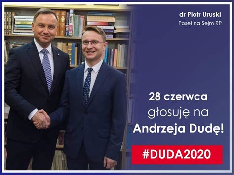 Piotr Uruski on Twitter 28 czerwca głosuję na Andrzeja Dudę DUDA2020