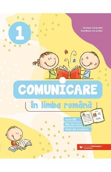 Comunicare In Limba Romana Clasa 1 Daniela Berechet Gentiana