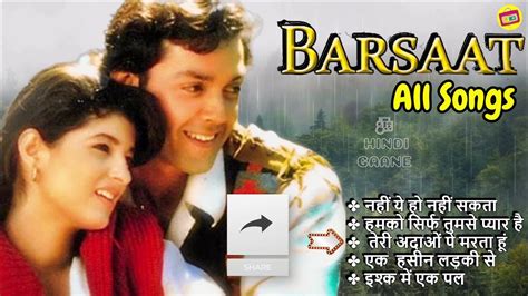 💕Barsaat Movie All Song - Bobby Deol Songs !amazing! - YouTube