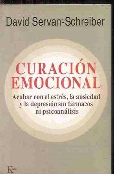 Libro Curacion Emocional De David Servan Schreiber Buscalibre