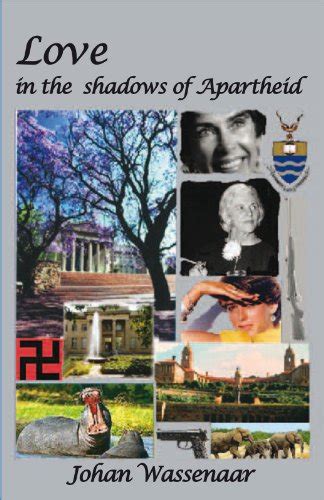 Love In The Shadows Of Apartheid By Johan Wassenaar Goodreads