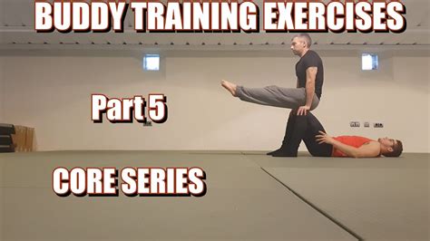 Buddy Training Exercises Part 5 Core Series Youtube