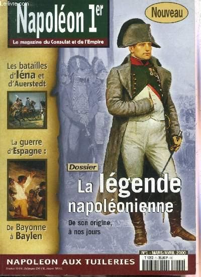 Napoleon Er Le Magazine Du Consulat Et De L Empire N Mars Avril