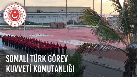 Türk Silahlı Kuvvetlerimizin Somali Türk Görev Kuvveti Komutanlığı