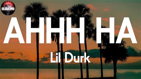 Lil Durk Ahhh Ha Lyrics Youtube