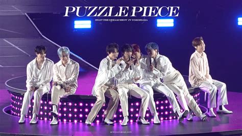 221127 THE Dream Show 2 in YOKOHAMA NCT DREAM Puzzle Piece 너의 자리 YouTube