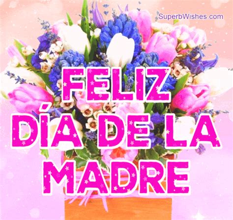 Feliz D A De La Madre A Mi Mam Superbwishes