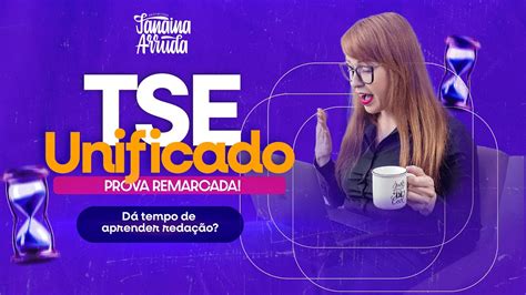 TSE UNIFICADO PROVA REMARCADA Dá tempo de aprender redação YouTube