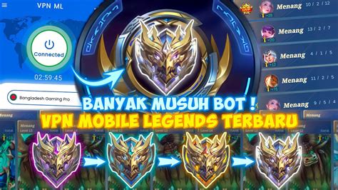 Solo Rank Gampang Winstreak Cara Push Rank Dapat Musuh Bot Pakai Vpn Mobile Legends Terbaru