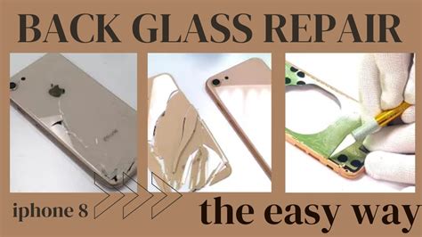 Iphone 8 Back Glass Repair The Easy Way Youtube