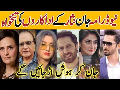 Drama Jaan Nisar Full Cast Salary Episode New Drama Jaan Nisar