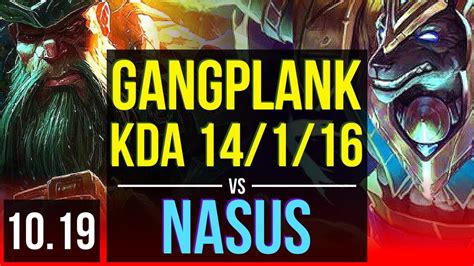 Gangplank Vs Nasus Top Kda 14116 2 Early Solo Kills Legendary