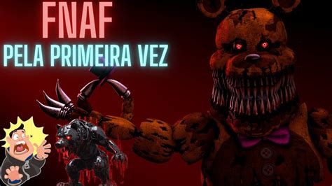 MINHA PRIMEIRA VEZ JOGANDO FNAF Five Nights At Freddys Fnaf YouTube