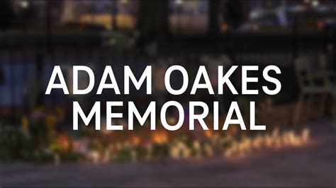 Adam Oakes Memorial YouTube