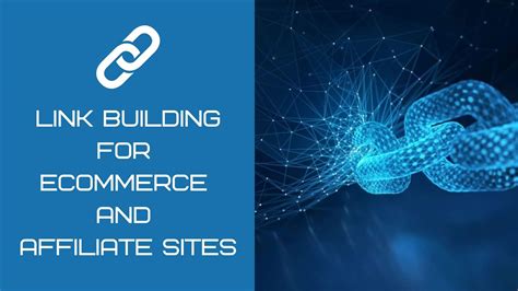 Fundamentals Of Link Building For Ecommerce And Affiliate Sites