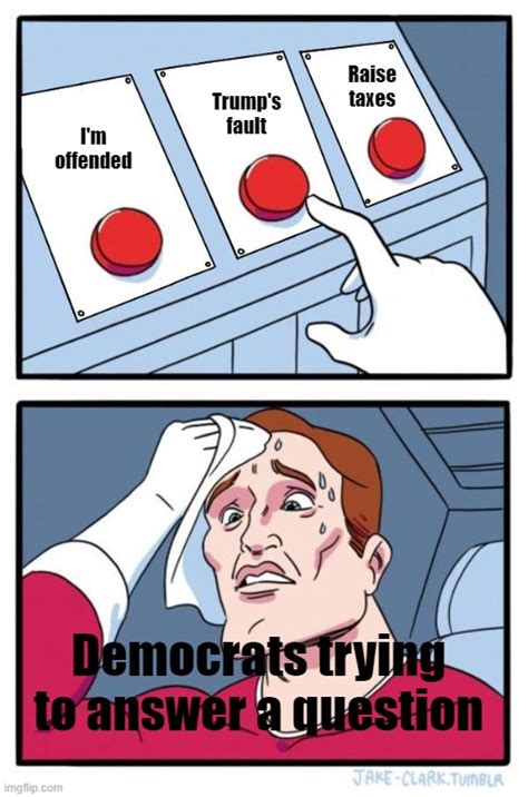 Democrat S Excuses Imgflip