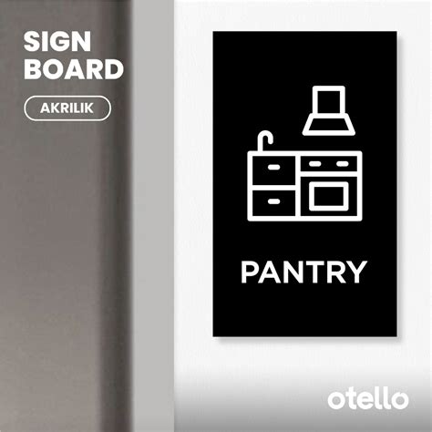 Jual Otello Signage Pantry Sign Board Akrilik Print Papan Nama