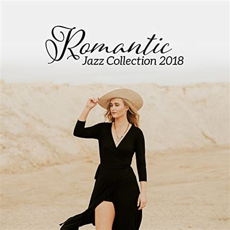 Romantic Jazz Collection 2018 Romantic Time Digital Music