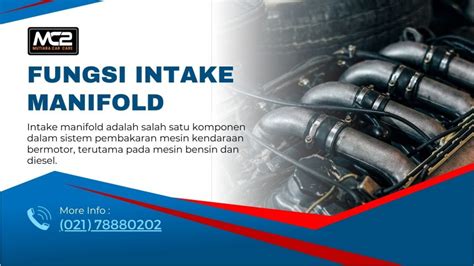 Fungsi Intake Manifold Perawatan Dan Tanda Tanda Kerusakan